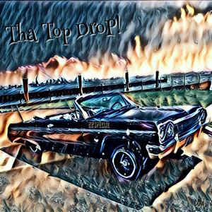 Tha Top Drop!