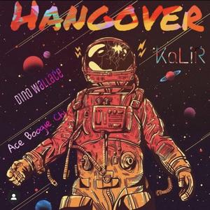 Hangover (feat. Dino Wallace & Ace Boogie Chi)