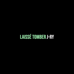 Laissé tomber