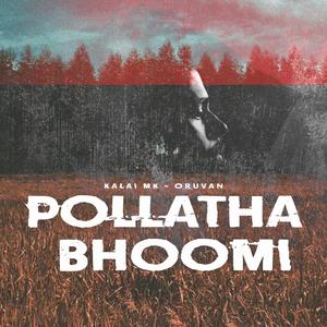Pollatha Bhoomi (feat Oruvan)