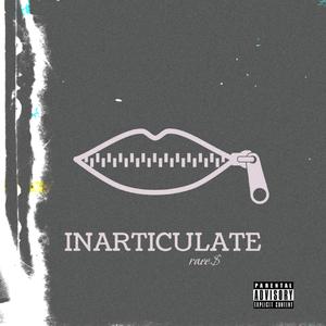 Inarticulate