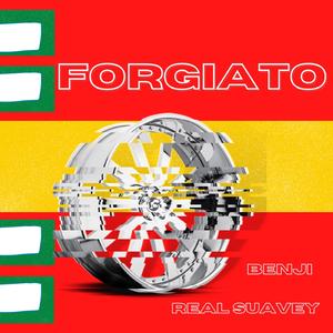FORGIATO (feat. Real Suavey)