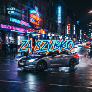 Za szybko