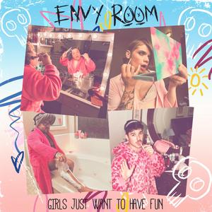 Girls Just Want to Have Fun