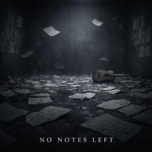 No Notes Left // Expressions