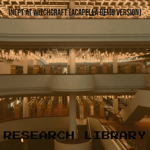 Inept at Witchcraft (Acapella Demo Version)