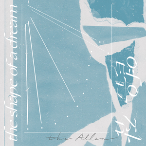 옅은 잠 (The Shape of A Dream)