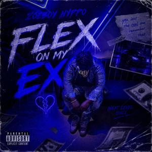 Flex On My Ex