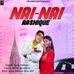 Nai Nai Aashiqi