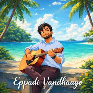 Eppadi Vandhaayo (feat. Nethra Wiseman)