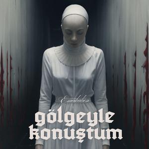 Gölgeyle Konuştum
