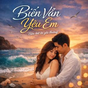 Biển Vẫn Yêu Em