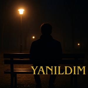 Yanıldım