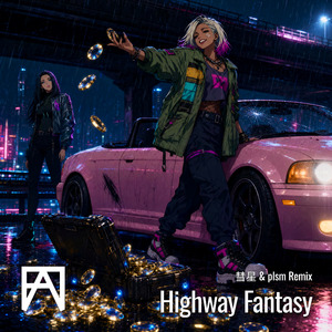 Highway Fantasy (PLSM Remix)