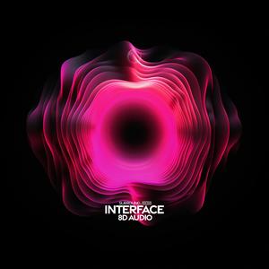 interface (8d audio)