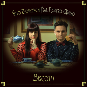 Biscotti (feat. Roberta Giallo)