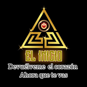 Devuélveme el Corazón / Ahora Que Te Vas