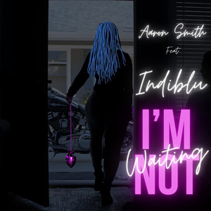 I'm Not Waiting (Radio)