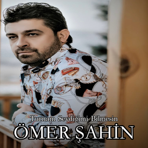 Turnam Sevdiğimi Bilmesin