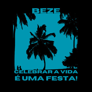 Celebrar a Vida é uma festa!