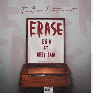 Erase (feat. Abbi Ima)