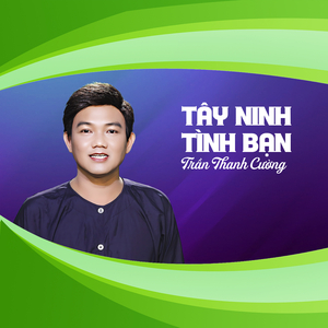 Tây Ninh Tình Bạn