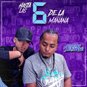 Hasta las 6 de la Mañana