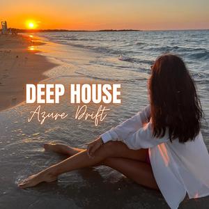Azure Drift (Deep House 2026)