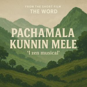 Pachamala Kunninmele (The word)