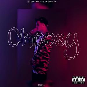Choosy