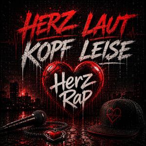 Herz, laut Kopf leise
