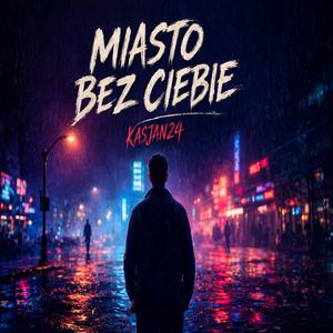 Miasto Bez Ciebie