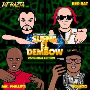 Suena El Dembow (feat. Mr.Phillips, Red Rat & Toledo)
