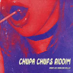 Chupa Chups Riddim (Instrumental Version)