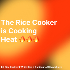 The Rice Cooker Is Cooking Heat