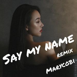 NIKI-Say My Name (Jundall Cover / Marycobi Remix)（Jundall / Marycobi remix）