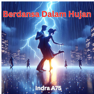 Berdansa Dalam Hujan