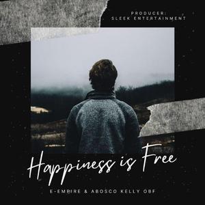 Happiness is free (feat. EfleX & Abosco)