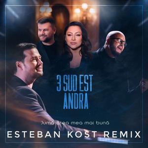 Jumatatea Mea Mai Buna (Esteban Kost Remix)