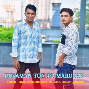 Dusman Ton to Maru Go
