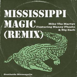 Missilesippi Magic Two (feat. Manny Phesto & Big Zach)