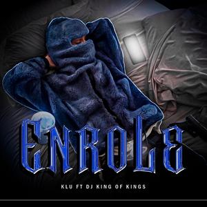 Enrole (feat. Dj King of Kings)