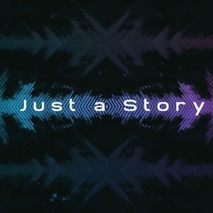 Just a Story