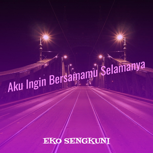 Aku Ingin Bersamamu Selamanya