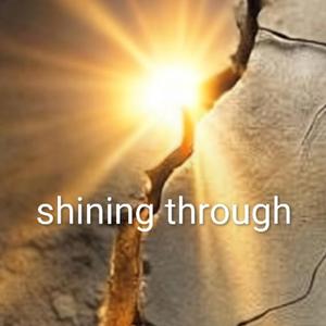 Shining through