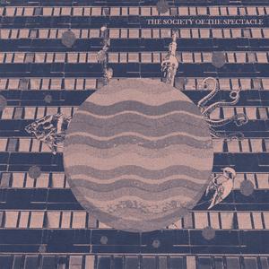 The Society of The Spectacle (Annihilation Version) (feat. Lee Switzer-Woolf)