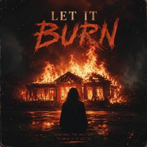 Let It Burn