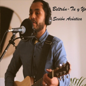 Tu y Yo (Sesión Acústica)