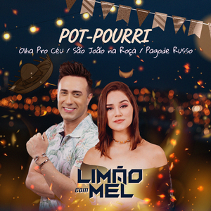 Pot-Pourri: Olha Pro Céu / São João Na Roça / Pagode Russo