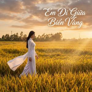 Em Đi GIữa Biển Vàng - Sáo Trúc Nhẹ Nhàng Hay Nhất